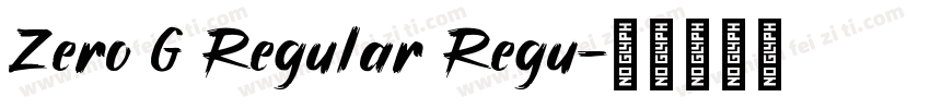Zero G Regular Regu字体转换